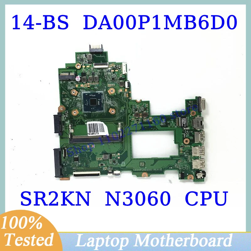 

DA00P1MB6D0 For HP Pavilion 14-BS With SR2KN N3060 CPU Mainboard Laptop Motherboard 100% Full Tested Working Well