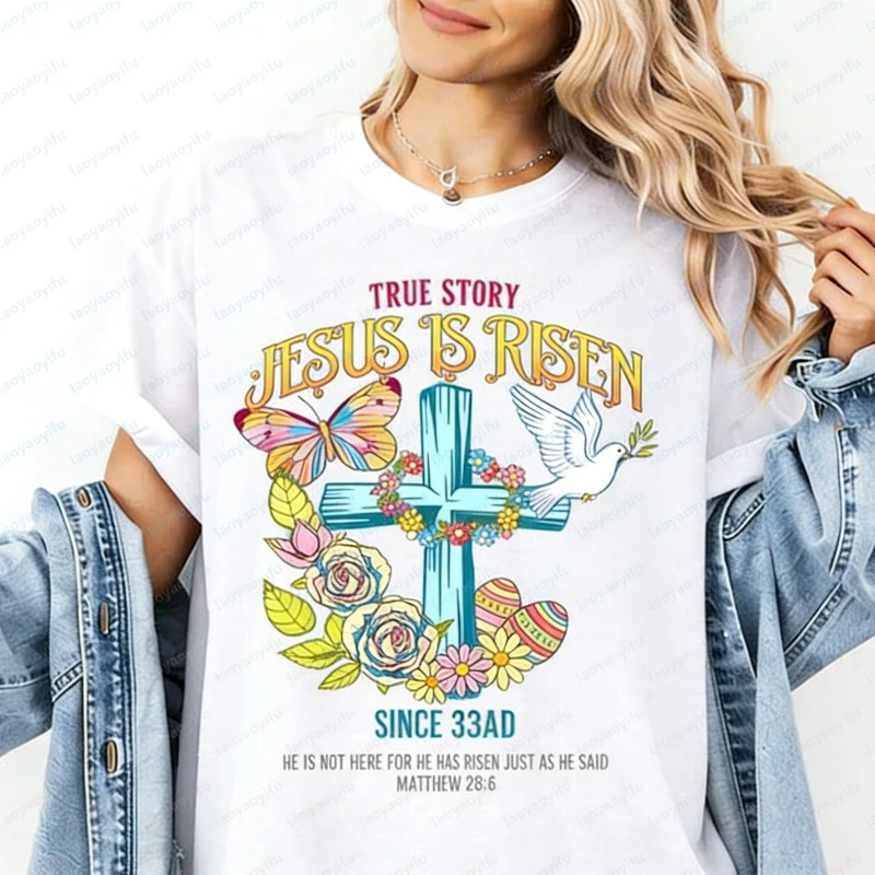 True Story Jesus Is Risen Shirt Christian Easter Cross Tee Religious Easter Bunny Egg Tee Faith Spring Gift Casual Women Clothes