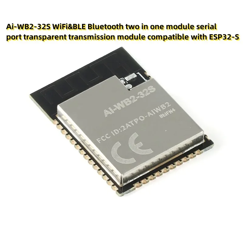 Ai-WB2-32S WiFi&BLE Bluetooth two in one module serial port transparent transmission module compatible with ESP32-S