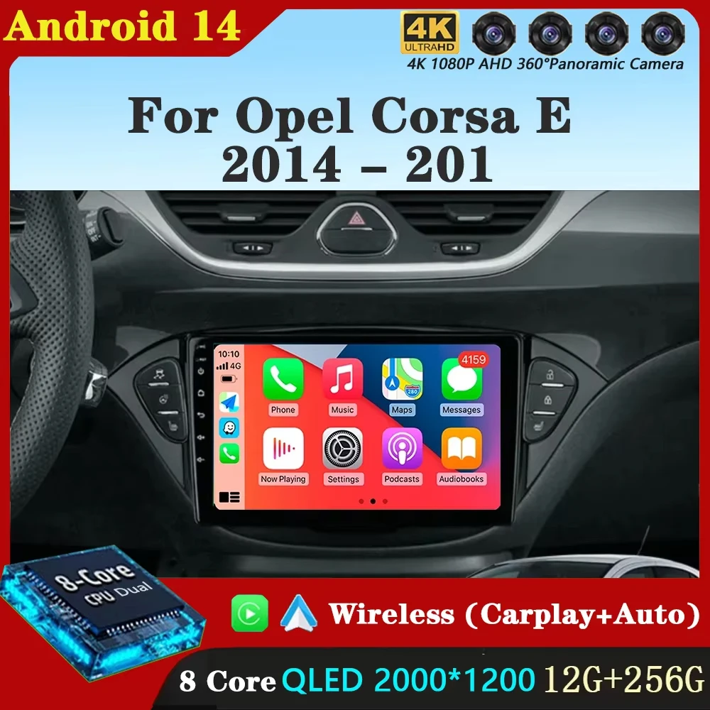 Android 14 for Opel Corsa E 2014 2015 2016 2017 2018 2019 Car Radio Audio Multimedia GPS Navigation Stereo System Carplay Auto 