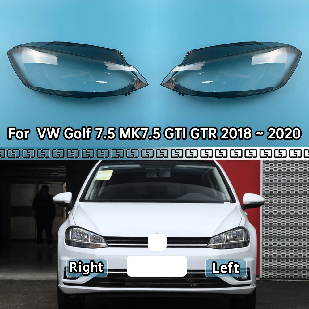 

For Volkswagen VW Golf 7.5 MK7.5 GTI GTR 2018 2019 2020 Front Headlight Glass Cover Headlamps Transparent Shell Lens Case