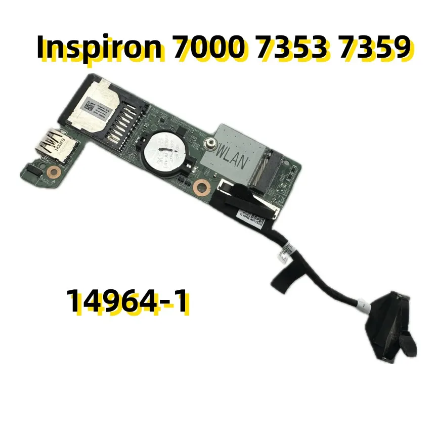 

For DELL Inspiron 7000 7353 7359 Laptop USB/SD Card Reader Board COTTONWOOL MLK IO 14964-1 PWB:5DTF9 CN-0GMTD5