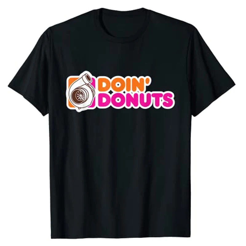 Doin' Donuts - Funny Racing & Drift Car Enthusiast T-Shirt Car-Lover Graphic Tee Tops Short Sleeve Y2k Women Men Clothing Gifts