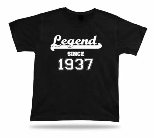 

Printed T shirt tee Legend since 1937 happy birthday present gift idea unisex