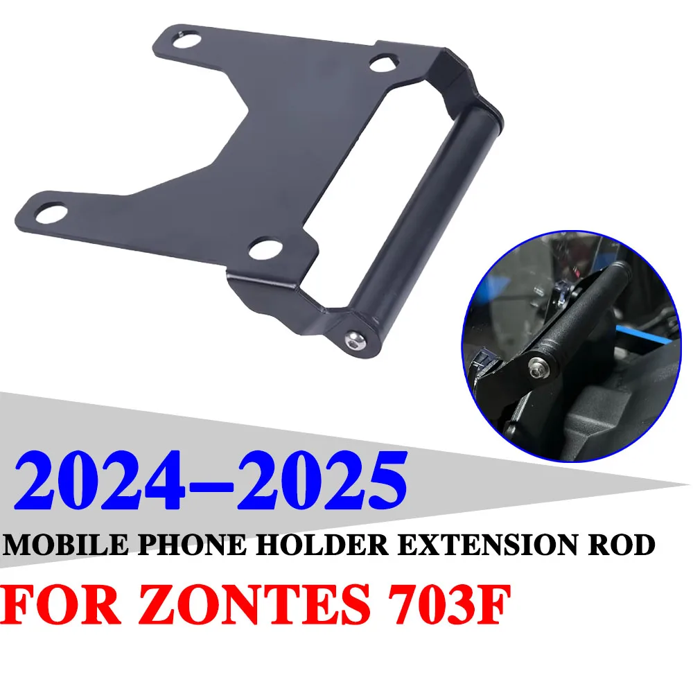 

Motorcycle Accessories GPS Navigation Mobile Phone Holder Bracket Extension Bar For Zontes 703F F703 703 F ZT703F 2024 2025