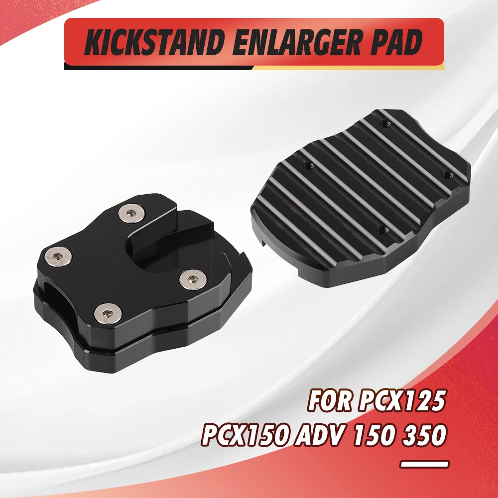 

For HONDA PCX125 PCX150 PCX 125 150 2019 2020 2021 ADV 150 350 Kickstand Foot Side Stand Extension Pad Support Plate Enlarge
