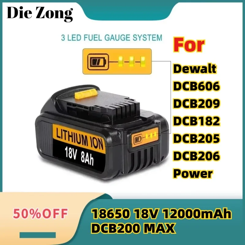 

For Dewalt DCB606 DCB209 DCB182 DCB205 DCB206 Power Tool Rechargeable battery 18650 18V 12000mAh DCB200 MAX Lithium Battery