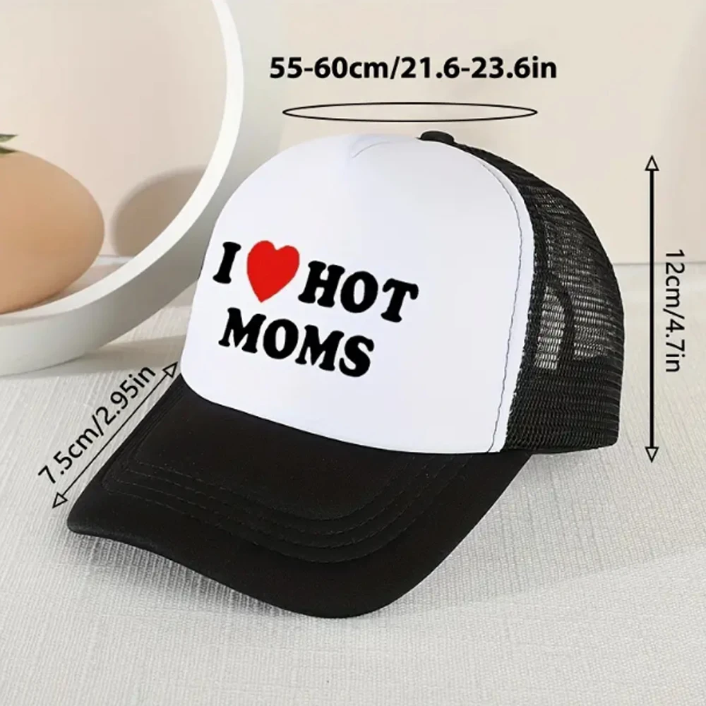 I Love Hot Moms Baseball Cap Printed Mesh Trucker Hat Breathable Adjustable Sunscreen Dad Hats For Women & Men