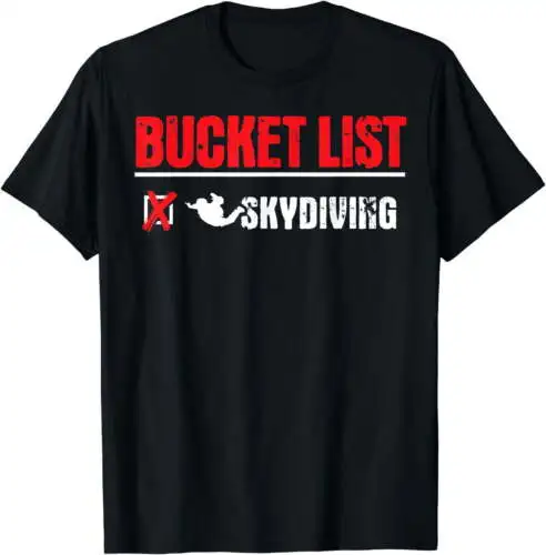 Bucket List Skydiving - Skydive Unisex Fashion Black T-Shirt