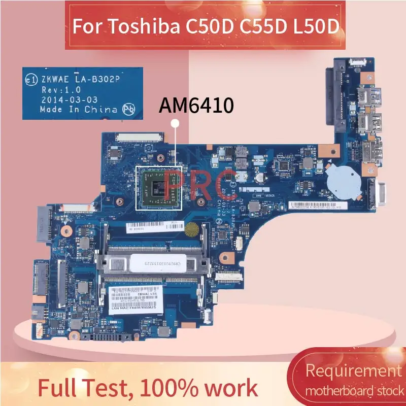 

LA-B302P For Toshiba Satellite C50D C55D C55D-B L50D L50D-B Laptop Motherboard CPU E1 A6 A8 K000891410 Notebook Mainboard DDR3L