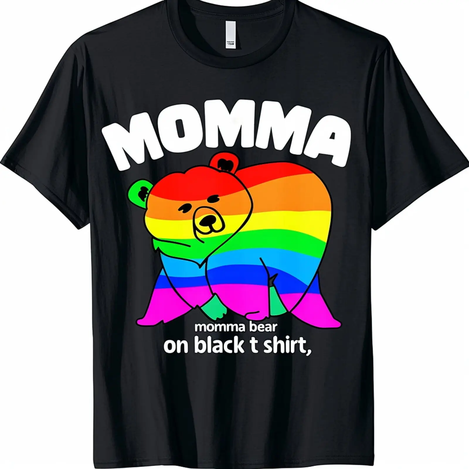 

Rainbow Pride Momma Bear Black TShirt Momma Bear Text LGBTQ Supportive Tee