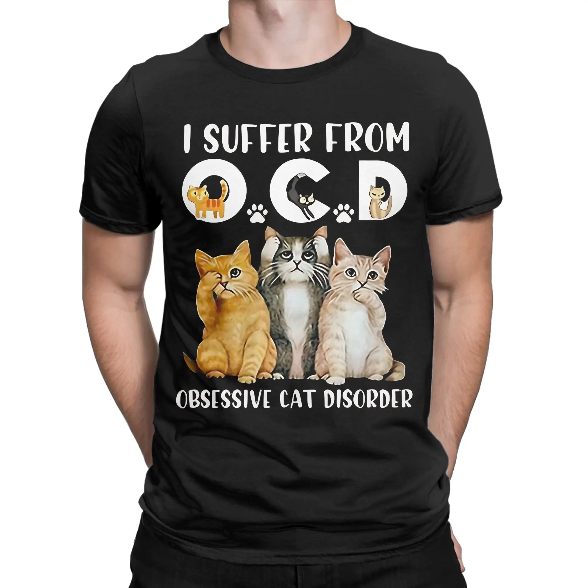 I Suffer From OCD Obsessive Cat Disorder Men's T Shirts Tee Shirt Short Sleeve Round Collar T-Shirts Cotton Plus Size Clothes