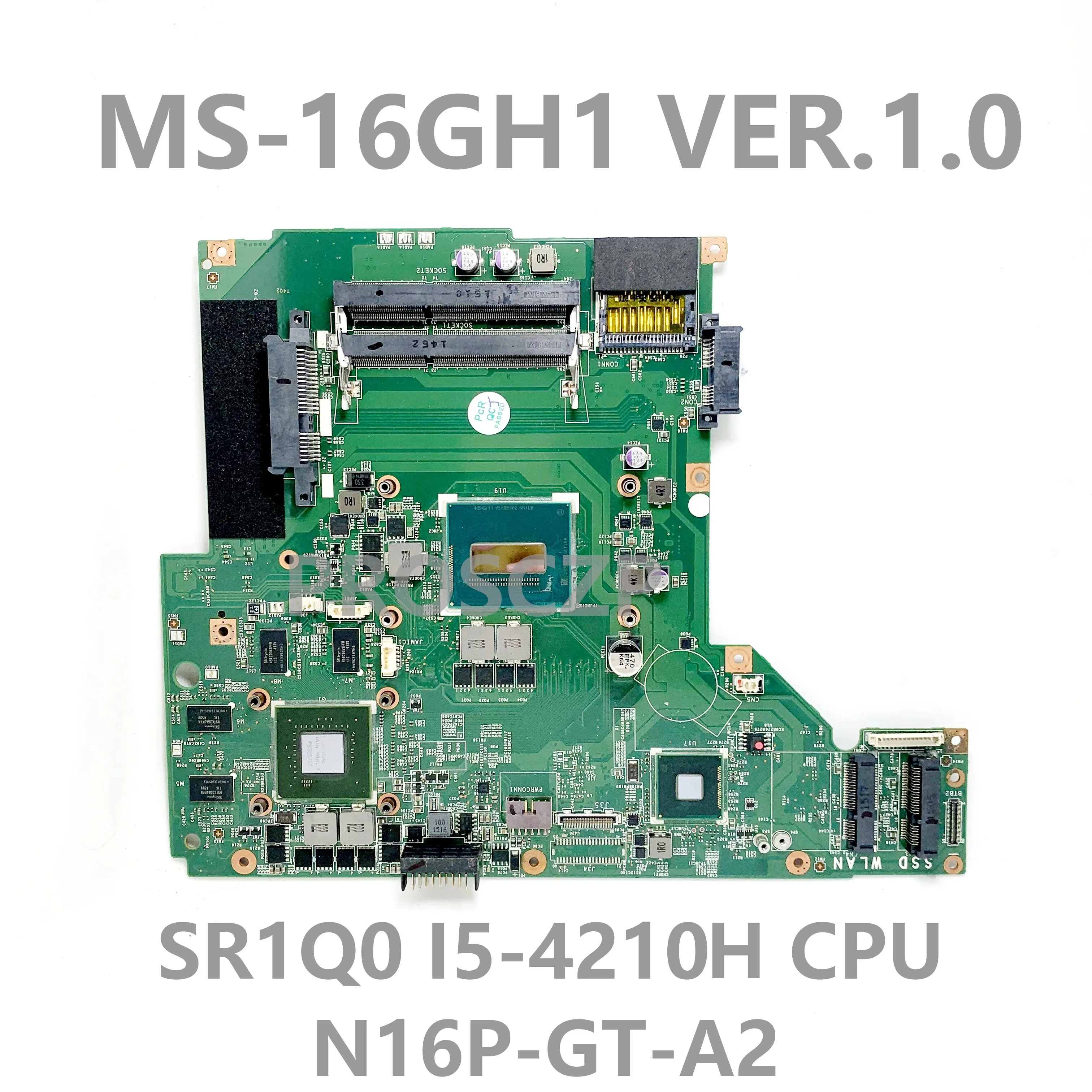 MS-16GH1 VER.1.0 High Quality Mainboard For MSI GE60 GP60 MS-16GH1 Laptop Motherboard SR1Q0 I5-4210H CPU N16P-GT-A2 100% Tested