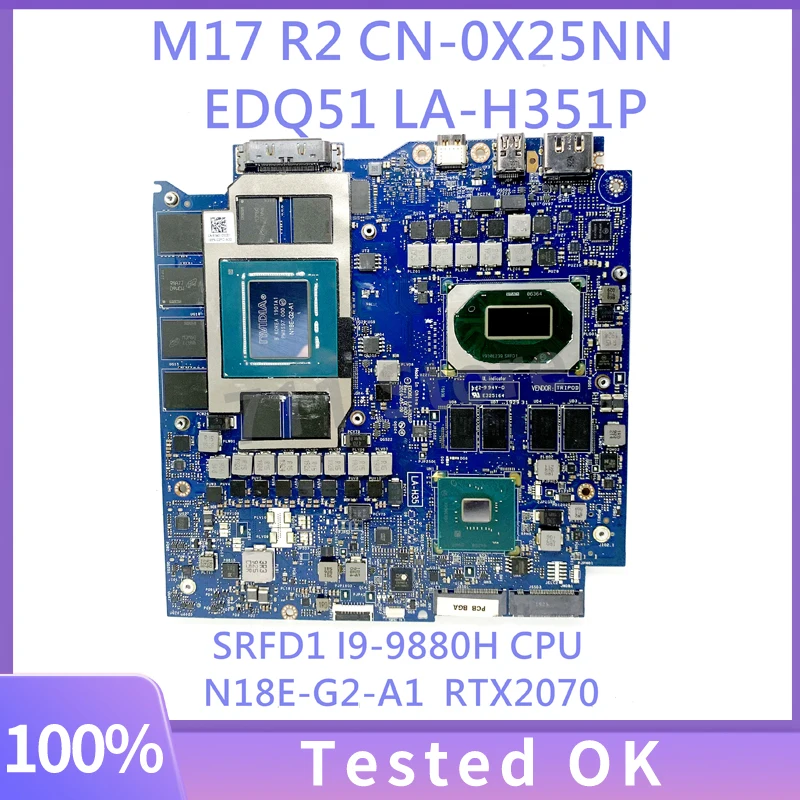 X25NN 0X25NN CN-0X25NN EDQ51 LA-H351P Mainboard For DELL M17 R2 Laptop Motherboard W/SRFD1 I9-9880H N18E-G2-A1 RTX2070 100% Test