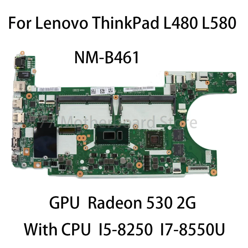 

Материнская плата для ноутбука Lenovo ThinkPad L480 L580 NM-B461 GPU Radeon 530 2G с процессором I5 8250 I7 8550U FRU 01LW289 01LW371 01LW292