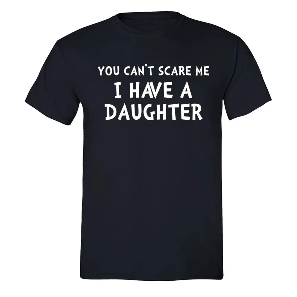 Father's Day T Shirt Gift Can't Scare Me Have Daughter T-shirt Daddy Superhero Unisex T-shirts For Men Women