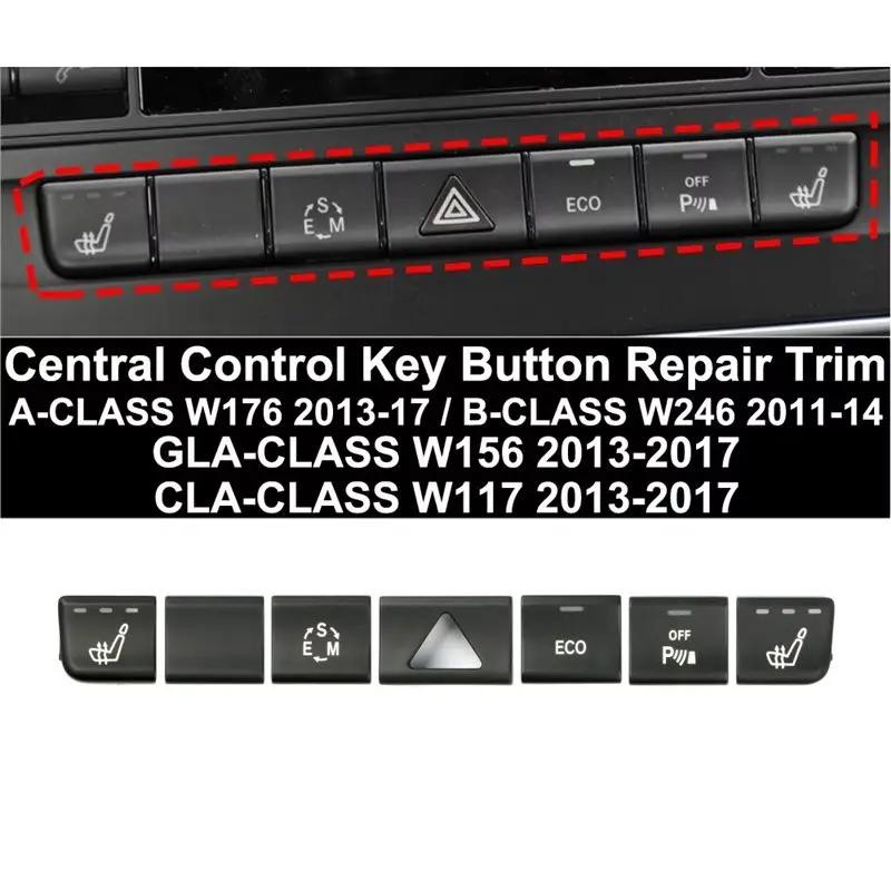 Car Interior Central Control Button For Mercedes BENZ W176 W246 W156