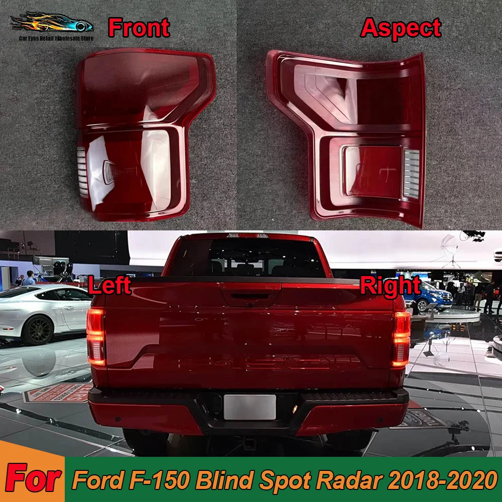 

For Ford 2018 2019 2020 F-150 Blind Spot Radar Car Outer Tail Lamp Cover Brake Lights Shell Taillight Lens Plexiglass Lampshade