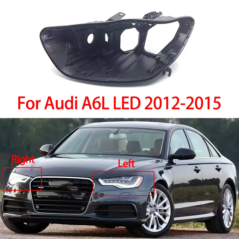 Headlight Housing For Audi A6 A6L LED 2012 2013 2014 2015 Headlamp Base Rear Casing Back Bottom Replacement Car Accessories