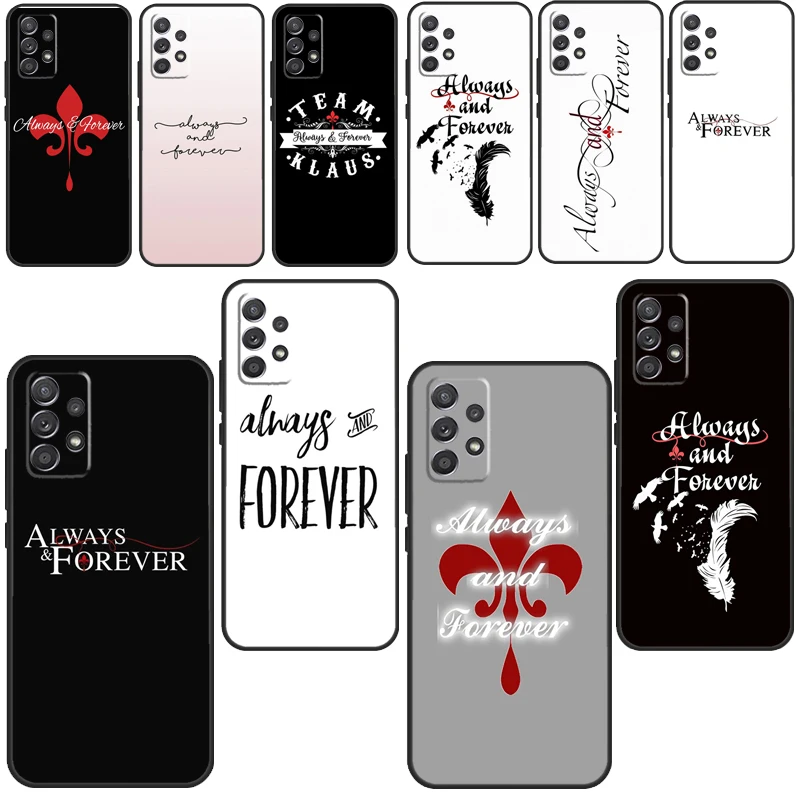 The Vampire Diaries Always And Forever Phone Case For Samsung Galaxy A12 A22 A32 A42 A52 A72 A11 A51 A71 A52S A50 A70 A21S Capa