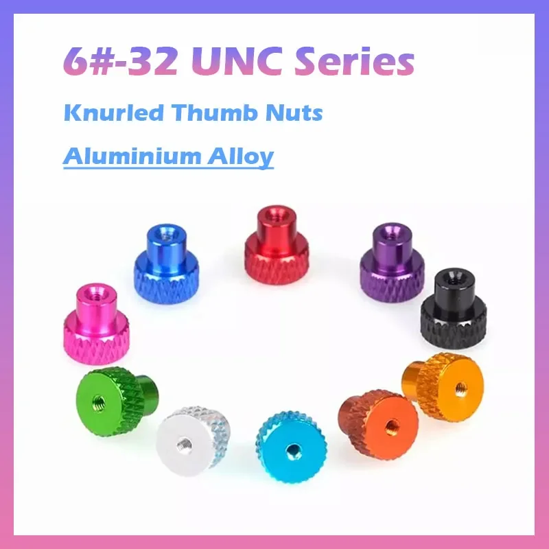 1~10pcs 6#-32 UNC Aluminium Alloy Anodised Through Hole Knurled Thumb Nuts Hand Grip Knobs High Nut