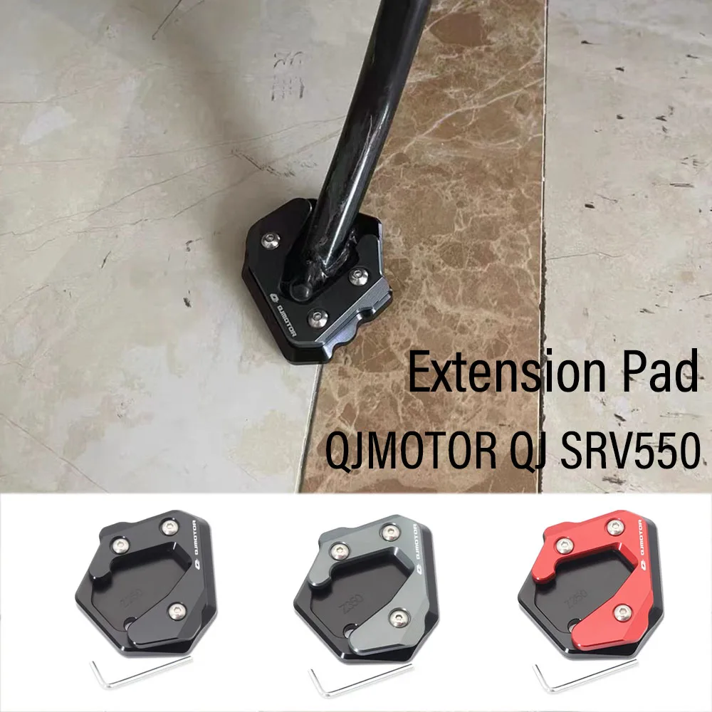 

New For QJMOTOR QJ SRV550 SRV 550 550SRV Accessories Motorcycle Stand Extension Kickstand Foot Enlarger Pad