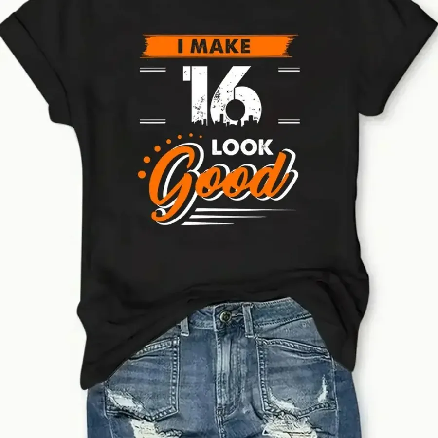 

Футболка больших размеров "I Make 16 Look Good" на 16-летие - размеры 0XL-4XL, подходит для вечеринок в честь 16-летия, повседневный наряд на 16-летие