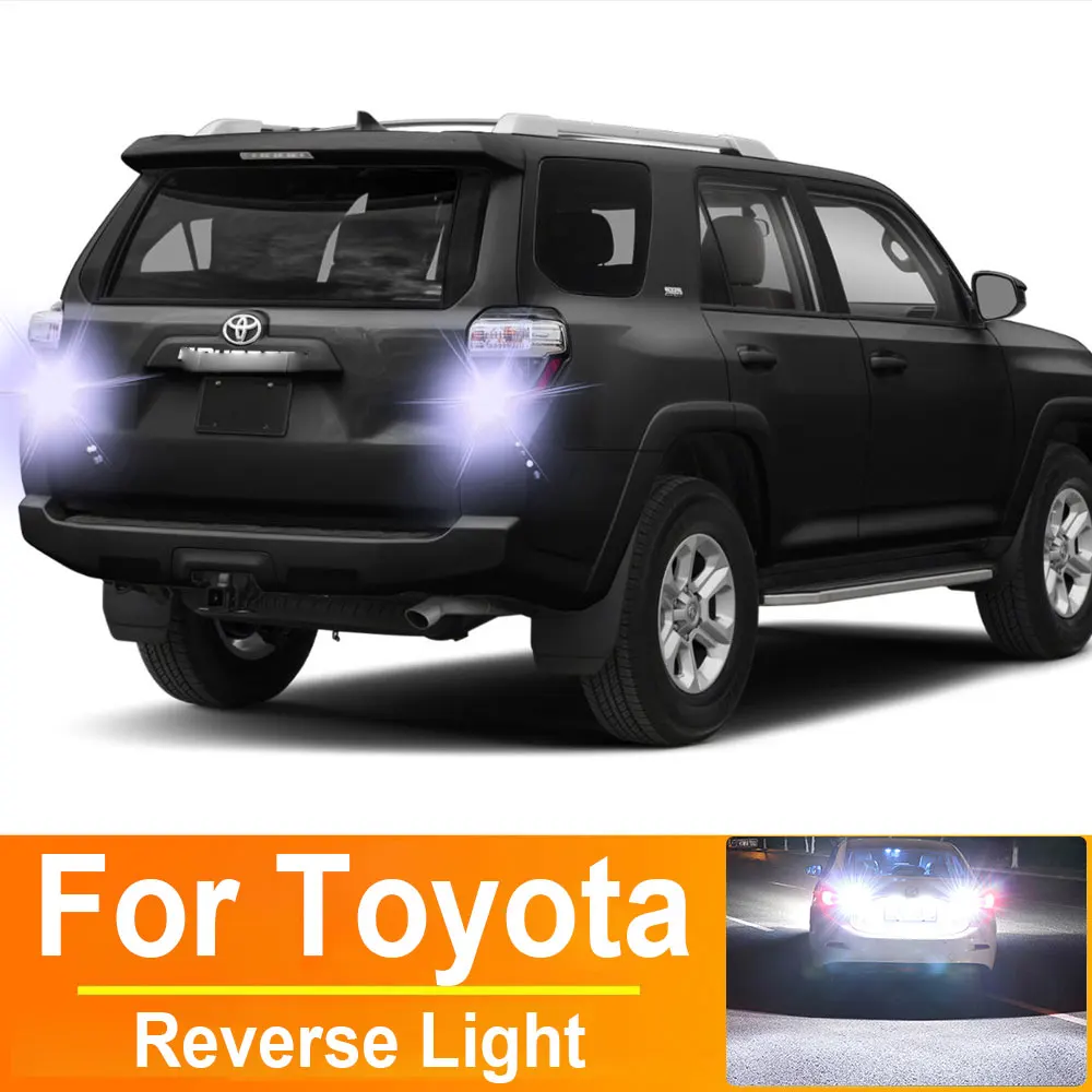 2x LED Reverse Light Blub Lamp For Toyota Rav4 Yaris Vitz Avalon Sienna Tacoma Highlander Sequoia Matrix 4Runner W16W T15 Canbus