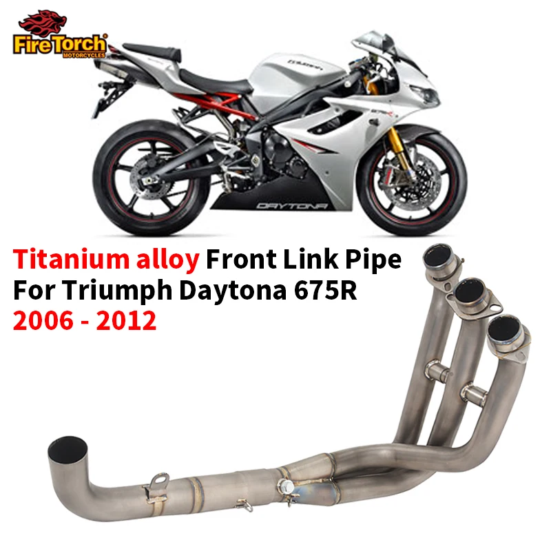 Slip For Triumph Daytona 675 R 675R 2006 - 2012 Motorcycle Exhaust Full System escape moto Modified Titanium alloy Front Pipe