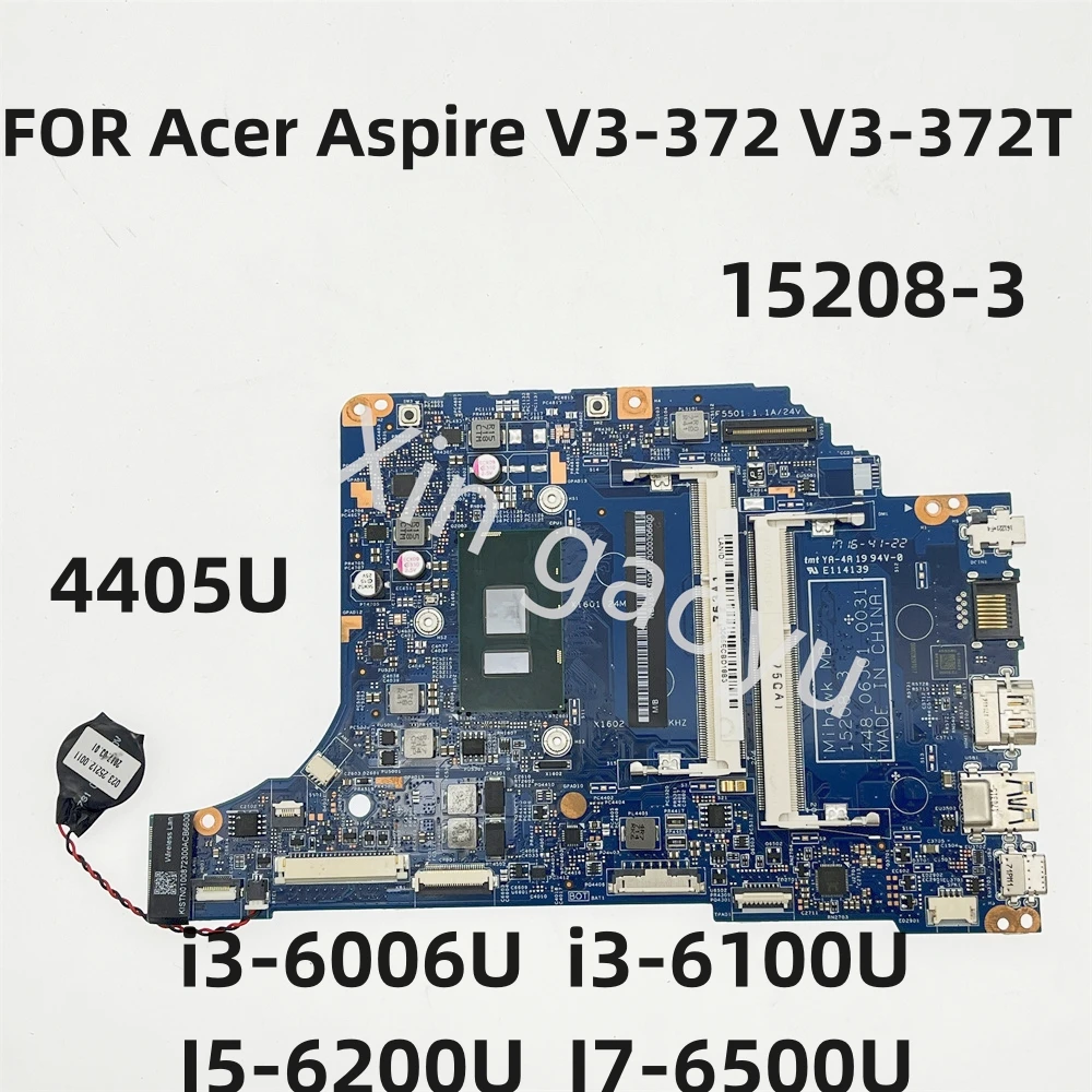 Original FOR Acer Aspire V3-372 V3-372T Laptop Motherboard 15208-3 CPU 4405U I3-6100U I5-6200U I7-6500U 100% Tested OK