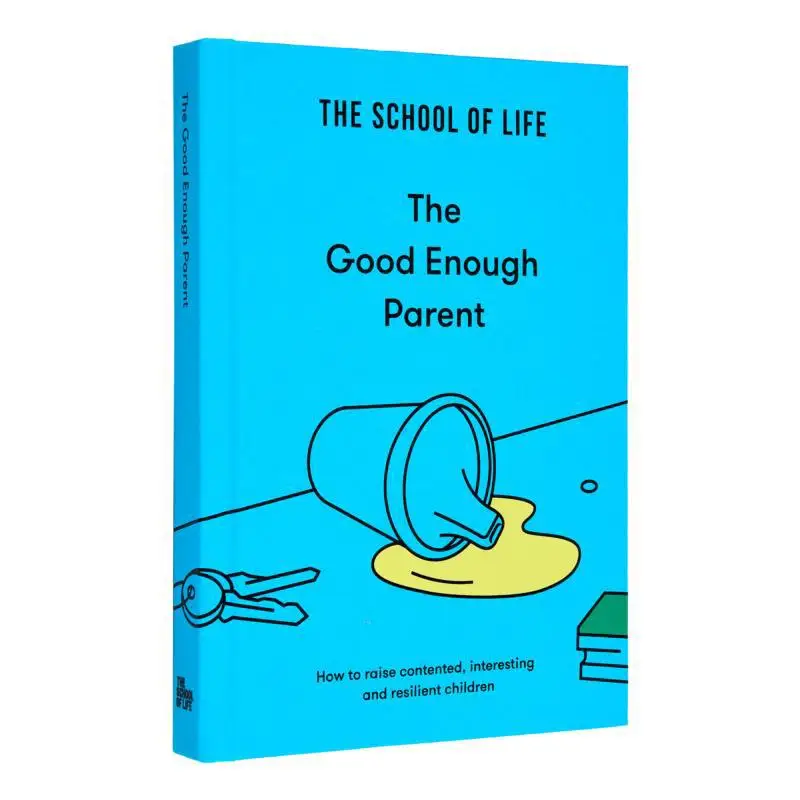 

Хорошая достаточная родителей, как повысить содержать интересные и упругие дети в школе жизни 9781912891542