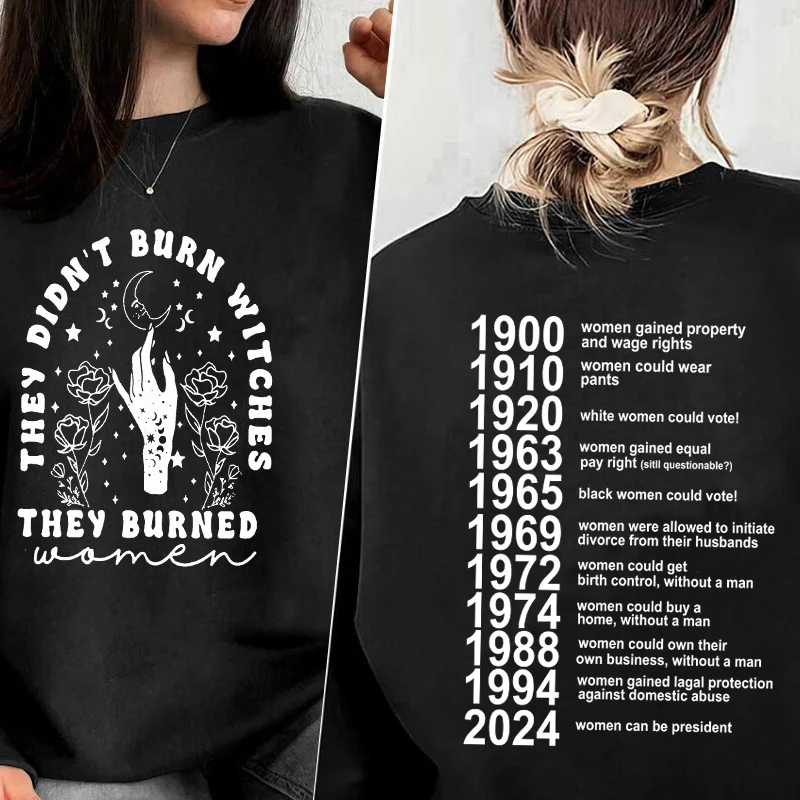 Women's Sweatshirt They Didn't Burn Witches They Burned Women Hoodie Feminist Witch Liberal Witch Spooky Witchy Liberal Clothes