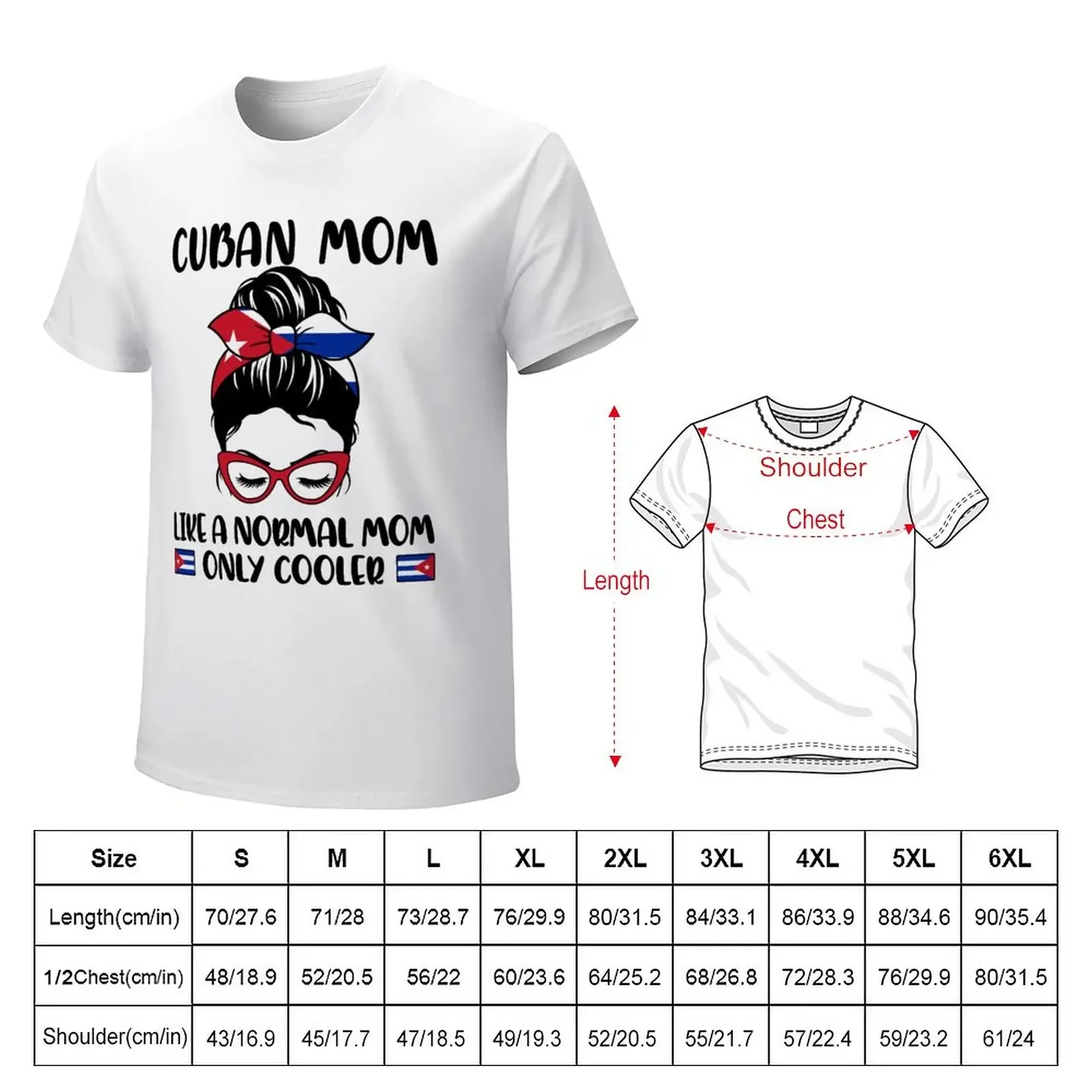 Cuban Mom Like A Normal Mom Only Cooler T-Shirt sweat korean fashion t shirts men