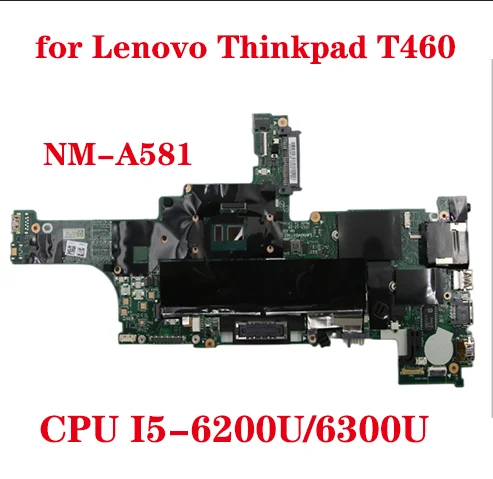 

Lot Brand new for Lenovo Thinkpad T460 laptop motherboard BT462 NM-A581 motherboard with CPU i5 6200U/6300U 100% test send