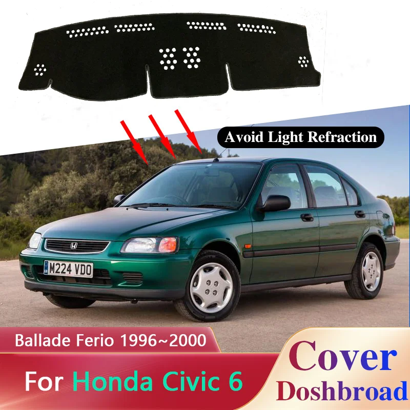 

Накладка на приборную панель, коврик для приборной панели для Honda Civic Ballade Ferio MK6 EK EM 1996 ~ 2000, 1997 1998 1999 солнцезащитный козырек, защита от грязи и солнца, наклейка, аксессуары