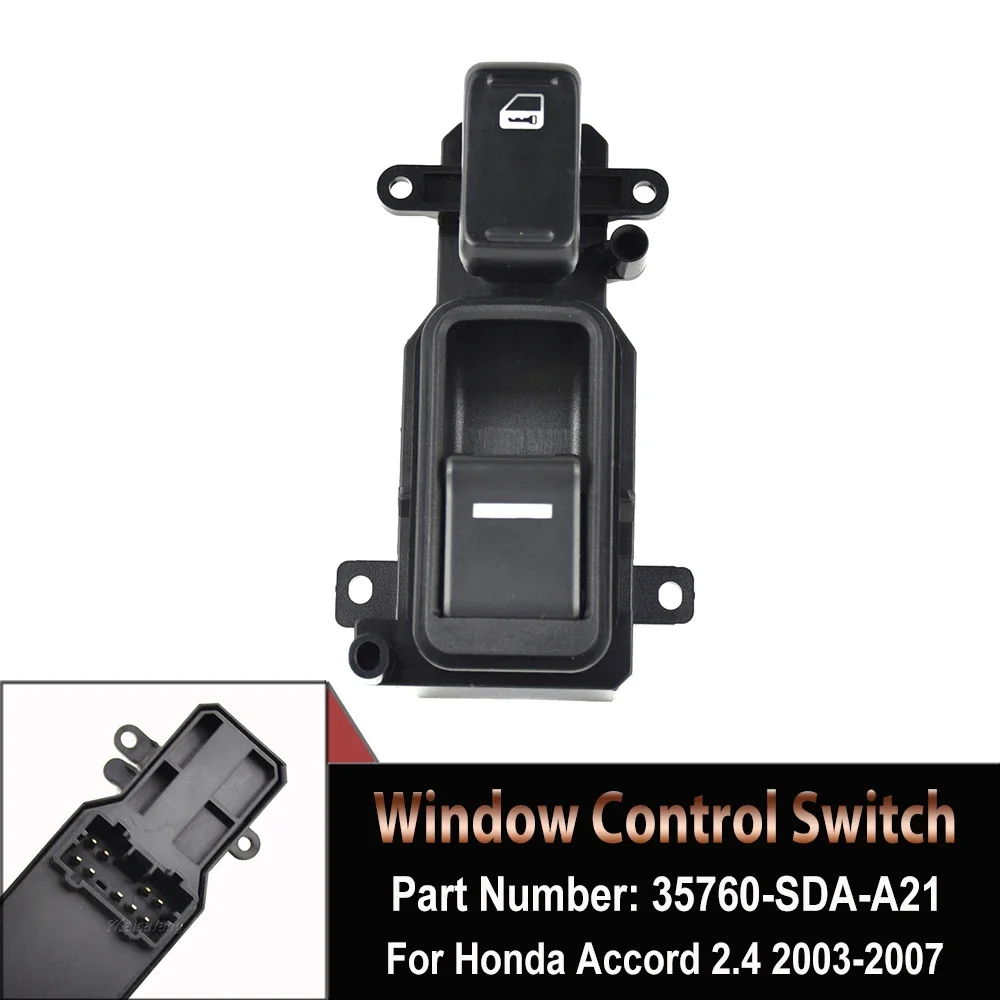 New 35760-SDA-A21 Power Window Switch For Honda Accord 2003-2007 35750-SDA-H12 35770-SDA-A2135750SHJA25 35760SDAA21 35770SDAA21