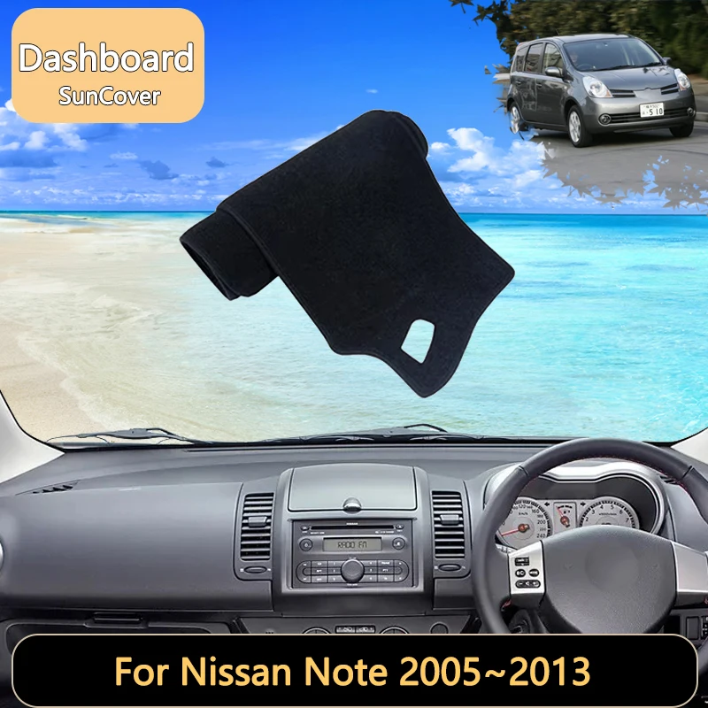 

For Nissan Note 2005~2013 E11 MK1 1th 2006 2007 Car Dashboard Cover Mat SunShade Pads Interior Carpet Anti-Slip car accessories