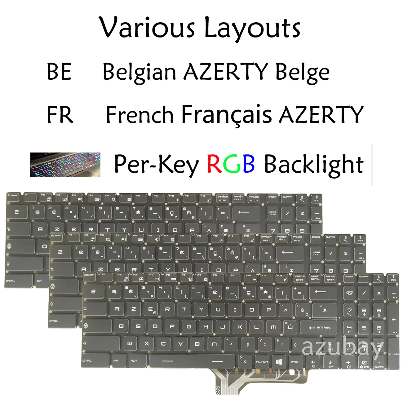Belgain AZERTY French Keyboard For MSI GE63 /GE73 7RC 7RD, GE63VR / GE73VR 7RE 7RF Raider,GT63 Titan 8RF 8RG Per-key RGB Backlit