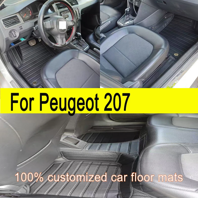 

Custom Automotive Car Floor Mats For Peugeot 207 2009 2010 2011 2012 2013 Auto Luxury Leather Men Women Car Mats Full Coverage