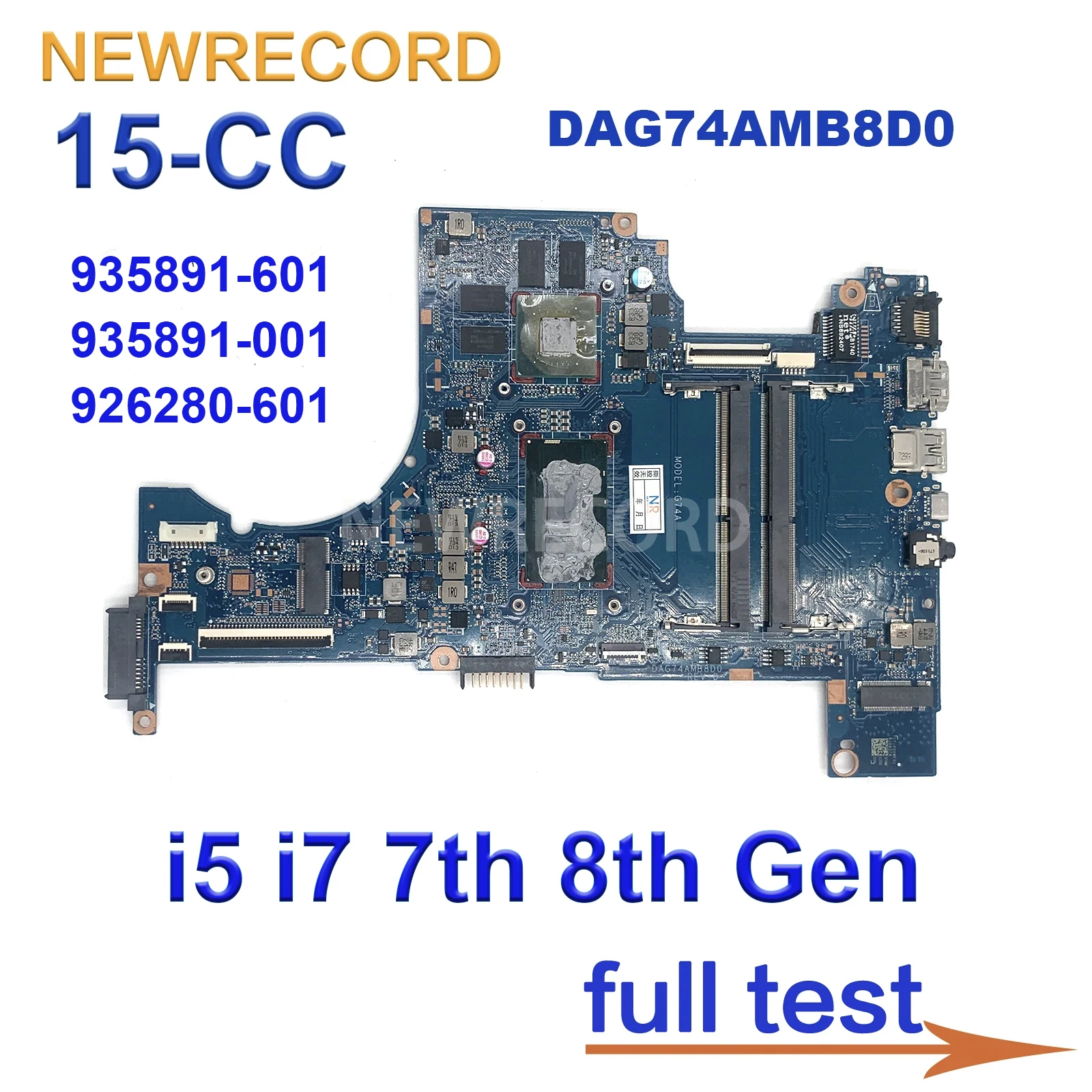 

DAG74AMB8D0 For HP Pavilion 15-CC Laptop Motherboard 935891-601 935891-001 926280-601 WIth i5 i7 7th 8th Gen CPU 100% Test