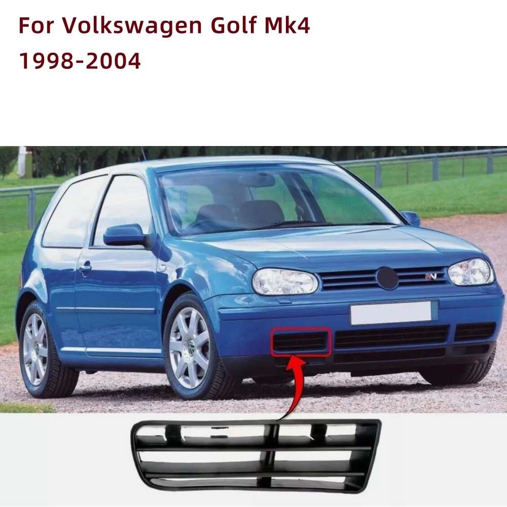 

1PCS Car Left/Right Front Bumper Fog Grille Replacement For Volkswagen Golf Mk4 1998-2004 Car Exterior Bumpers Accessories