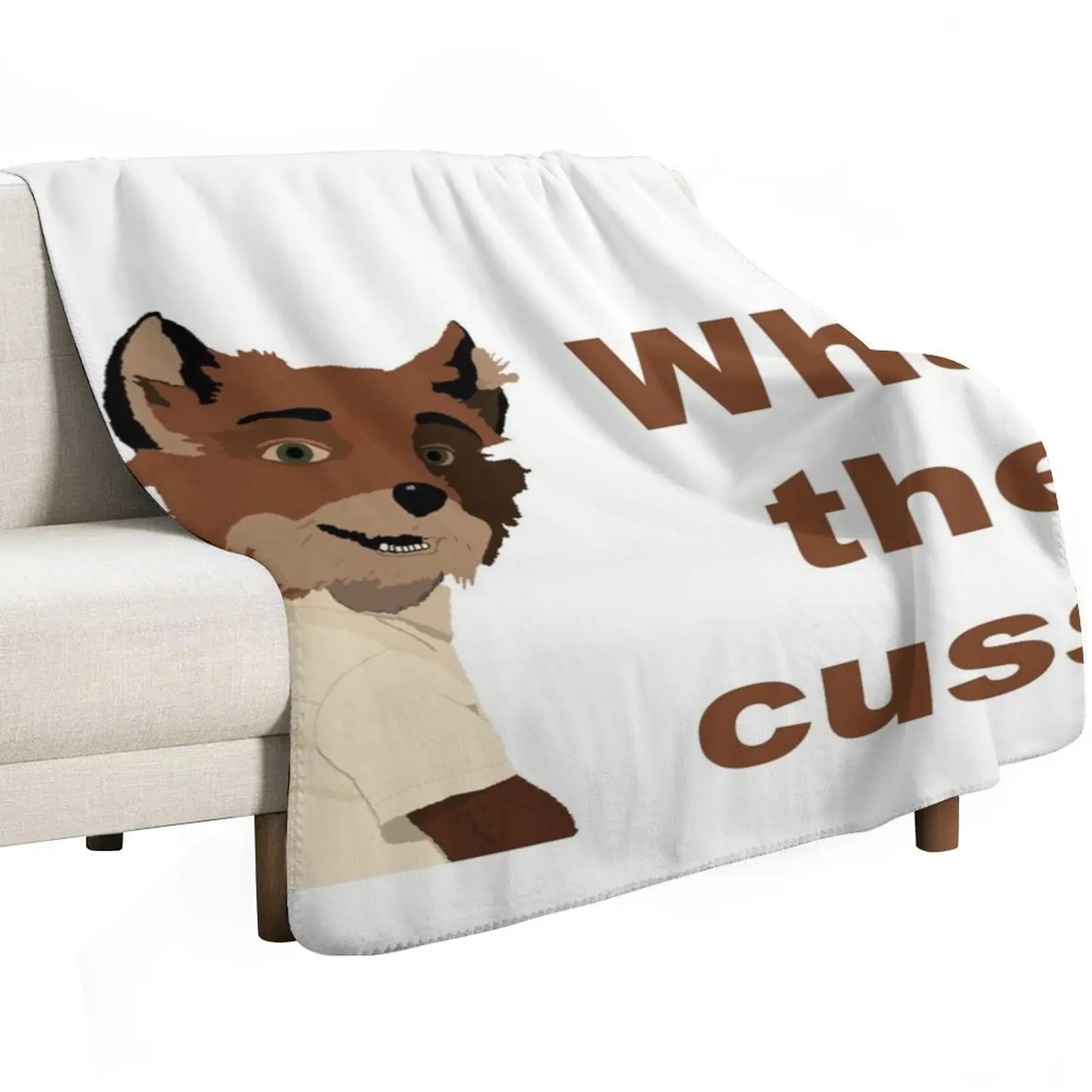 Fantastic Mr Fox - What The Cuss? Throw Blanket Sofas Multi-Purpose Sofa Soft Big Loose Camping Blankets