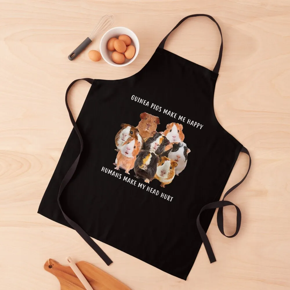 

Guinea pigs make me happy Humans make my head hurt Apron Teacher Men's Kitchen work ladies Apron