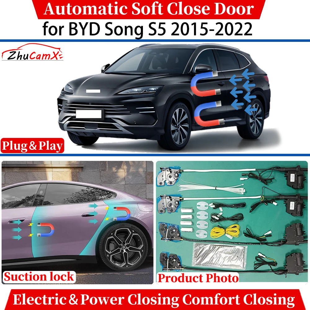 ZhuCamX для BYD Song S5 2015-2022, автоматическое мягкое закрытие двери, электрическое закрытие, комфортное закрытие, всасывающий замок, тихая система