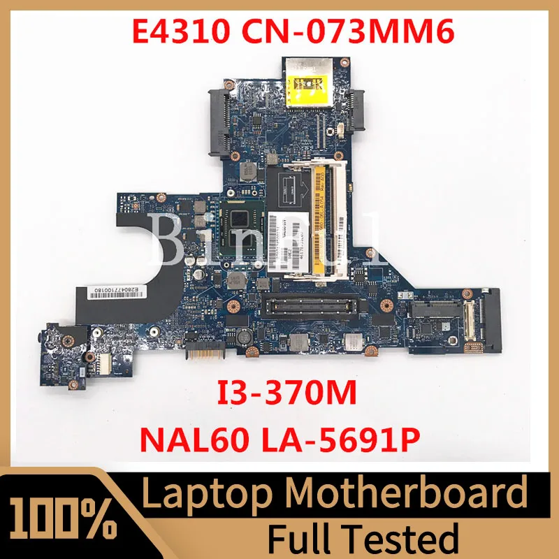 CN-073MM6 073MM6 73MM6 For Dell Latitude E4310 Laptop Motherboard NAL60 LA-5691P With SLBTX I3-370M CPU 100% Full Tested Good