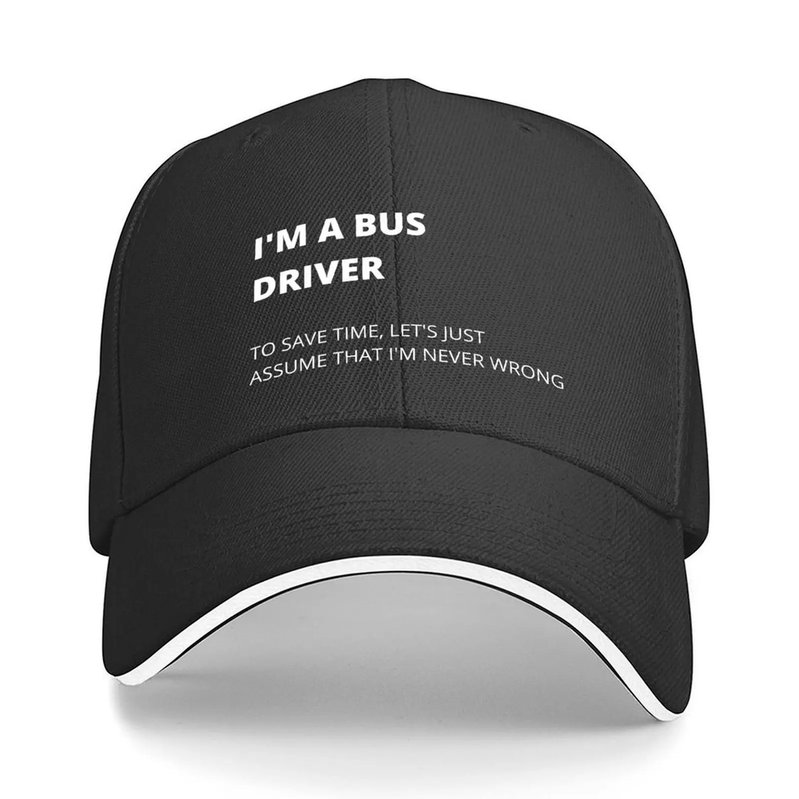 

I'm A Bus Driver: Bus Driver Memes Quality Design Baseball Cap Luxury Hat fun hats cute Golf Men Women's