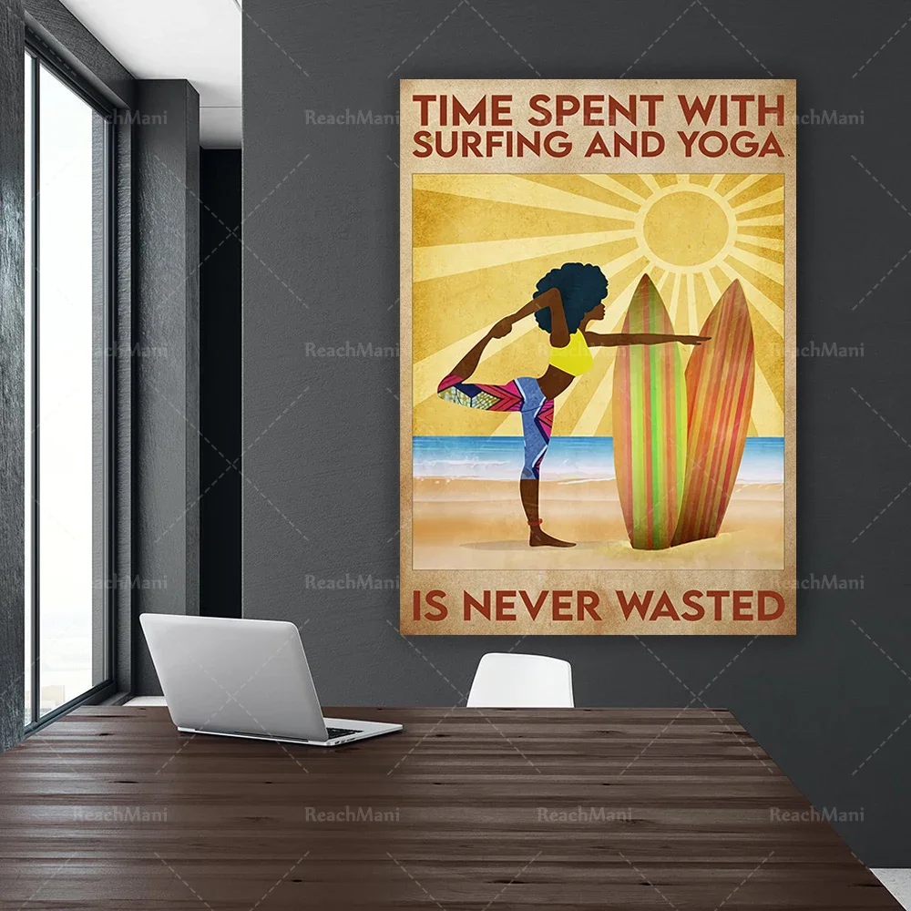 Yoga Poster - Time Spent With Surfing and Yoga Is Never Wasted, Black Girl Magic, Black Woman Practice Yoga Wall Art