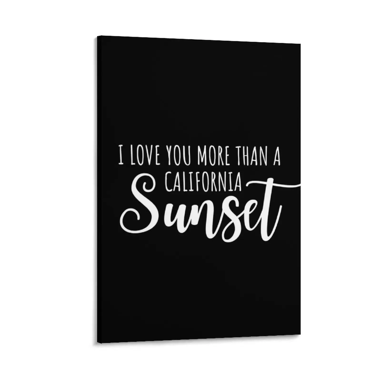 

I love you more than a California Sunset Lyrics Canvas Painting bedroom decoration room decoration decorative wall poster