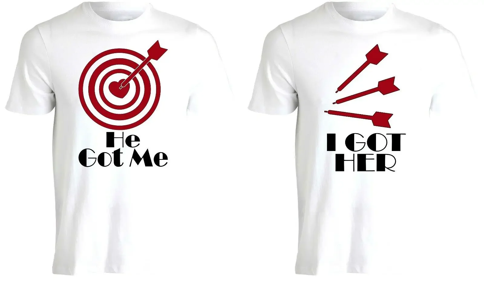 He Got Me, I Got Her. Funny Aim Heart Arrow Bullseye Couples Matching T Shirt New 100% Cotton Short Sleeve O-Neck T-shirt Casual