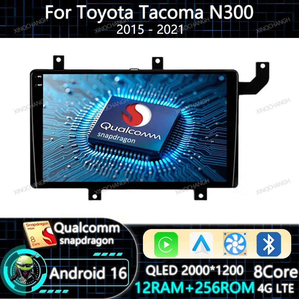 Android 16 Car Radio Carplay Auto For Toyota Tacoma N300 2015 - 2021 Qualcomm Multimedia Video Player Head Unit 4G LTE 5G WIFI
